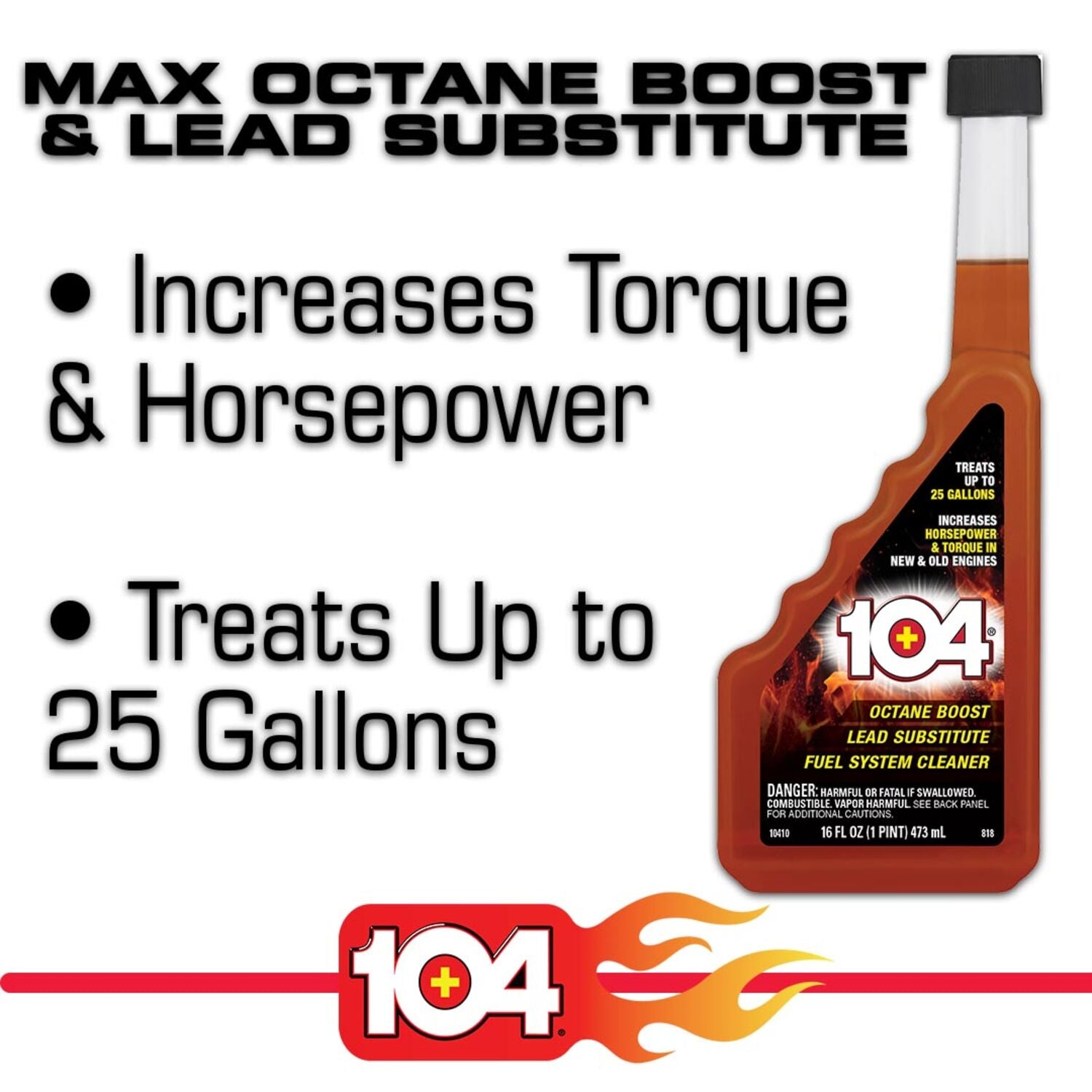 104 PERFORMANCE - 104 SUPER OCTANE BOOST 6/16OZ